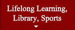 Lifelong Learning, Library, Sports