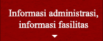 Informasi administrasi, informasi fasilitas